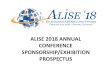 ALISE 2018 ANNUAL CONFERENCE SPONSORSHIP/EXHIBITION ...€¦ · • Showcase your information, programs, products, and services • Garner goodwill amongst your target audience by