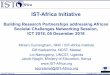IST-Africa · 2018-12-05 · • IST-Africa Report on ICT Initiatives, Research and Innovation Priorities and Capacity ... research challenges based on end user requirements ... •
