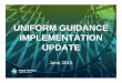 UNIFORM GUIDANCE IMPLEMENTATION UPDATEextranet.fredhutch.org/content/dam/public/labs-projects/...Federal Demonstration Partnership (FDP) Update May 2015 Meeting • 3/31/15: New NIH