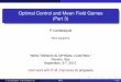 Optimal Control and Mean Field Games (Part 3)€¦ · Optimal Control and Mean Field Games (Part 3) P. Cardaliaguet Paris-Dauphine “NEW TRENDS IN OPTIMAL CONTROL" Ravello, Italy