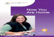 Now You Are Home · There are simple steps you at home can take to prevent falls. Prevent slips, trips and falls with the following simple steps: Moving your body: will improve your