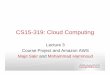 CS15-319: Cloud Computingmsakr/15319-s12/lectures/...Large 7.5 2 cores, 2 ECUs each 850 64 $0.34 Extra Large 15 4 cores, 2 ECUs each 1690 64 $0.68 High-Mem Extra Large 17.1 2 cores,