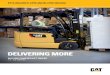DELIVERING MORE - Forklift Trucks · The latest comprehensive electric counterbalance range from Cat® Lift Trucks is built to meet every need with its dependable performance, durability