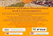 Futuregof Pulse Production and Consumption · Futuregof Pulse Production and Consumption Come and join us at this FREE jam-packed one-day symposium to find out what the future holds