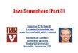 Java Semaphore (Part 3) - Vanderbilt University · Applying a Java Semaphore to Mediate Access • This Android app show how an Java semaphore can be used to limit the # of Middle-Earth