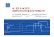 IK1550 & IK1552 Internetworking/Internetteknik...standardization documents (IETF RFCs and Internet Drafts) and current Internet literature. • You should have the knowledge and competence
