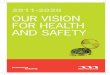 2011-2020 OUR VISION FOR HEALTH AND SAFETYdocs.healthandsafetyhub.co.uk/Mott_MacDonald/... · 3 OUR VISION FOR HEALTH AND SAFETY To create a consistent excellence for health and safety