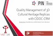 Quality Management of 3D Cultural Heritage Replicas with ...ceur-ws.org/Vol-1117/paper6_slides.pdf · ARIADNE is a project funded by the European Commission under the Community’s