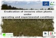 Eradication of invasive alien plants under operating and … · 2016-06-13 · Gábor Takács - Fertő-Hanság National Park Directorate István Szidonya – SM Consulting Forest