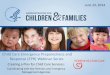 Child Care Emergency Preparedness and Response …Response (EPR) Webinar Series Creating a Plan for Child Care Services: Coordinating with Key Partners and Emergency Management Agencies