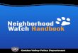 Neighborhood Watch Handbook - Golden Valley, Minnesota · Golden Valley Police Department • Neighborhood Watch Handbook • Page 1 Neighborhood Watch Neighborhood Watch is a crime
