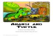 Illustrated by Wednesday Kirwan · ,” said Turtle, “I’ll go prepare something special for you.” Turtle dove underwater to his house to get everything ready for dinner. Anansi
