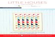 A QUILT PATTERN BY Suzy in partnership with …...Post your finished quilt to Instagram and use #LittleHousesQuilt. Check out the Suzy Quilts YouTube channel for tutorial videos on