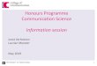 Honours Programme Communication Science · 2 Pressure Cooker Communication Science Interdisciplinary modules Honours Course Communication Science Extra-curricular workshop Programme