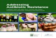 Addressing Antibiotic Resistance - APLU · PDF file address antibiotic resistance. The report, Combating Antibiotic Resistance was issued in September 2014, and was quickly followed