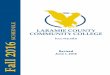lccc.wy.edu Fall 2016€¦ · Fall 2016 June 1, 2016 SCHEDULE. Produced by LCCC Public Relations FALL SEMESTER DATES TO REMEMBER August 12 Fall Tuition Payments Due (after this date,