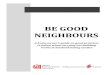 BE GOOD NEIGHBOURS/media/User Defined/URA Online/Renova… · BE GOOD NEIGHBOURS A home owner’s guide on good practices to follow when carrying out building works in landed housing