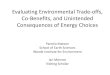 Evaluating Environmental Trade-offs, Co-Benefits, and ... · Evaluating Environmental Trade-offs, Co-Benefits, and Unintended Consequences of Energy Choices Pamela Matson School of