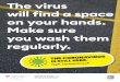 The virus will ˜ nd a space on your hands. Make …...will ˜ nd a space on your hands. Make sure you wash them regularly. Created Date 8/7/2020 3:07:06 PM 