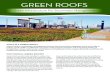 GREEN ROOFS...Green roofs reduce the urban heat island effect by . mitigating the heat fluctuations that are typically associated with dark-colored roofing systems. This . can significantly