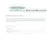 Indiana Broadband Resource Guide (1) (2)...Indiana Broadband Office Resource Guide 5 broadband networks in unserved rural areas, connecting millions of American homes and businesses