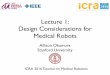 Lecture 1: Design Considerations for Medical Robotsweb.stanford.edu/~allisono/icra2016tutorial/ICRA2016TutorialOkamu… · Design Considerations for Medical Robots Allison Okamura