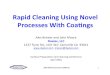Rapid Cleaning Using Novel Processes With Coangs€¦ · 3/4/2016  · •Mul7-purpose •Metal Safe •Water Rinse •EHS Approved •Long Time •Ineﬀec7ve •Corrosion •Solvent