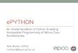ePYTHON193.62.125.70/CIUK2017/NickBrown_Edinburgh.pdf · 2018-02-06 · CPython or any other interpreter Denotes that this function will run on the Epiphany From Python running on