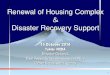 Renewal of Housing Complex Disaster Recovery Support · Disaster Restoration Toyosu 2Chome ... and beautiful trees and mountains - Embarking Local designer and constructors into the
