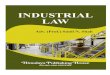 INDUSTRIAL LAW - himpub.com · The Industrial Disputes Act, 1947 Definitions (a) “Appropriate Government” means: (i) In relation to any industrial dispute concerning any industry