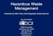 Hazardous Waste Management · Hazardous Waste Management Presented at AEF’s May 2016 Regulated Waste Seminar By: Garrett Mikel 13000 Cantrell Rd. Little Rock, AR 72223 (501) 975-8100