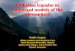Radiative transfer in numerical models of the atmosphere€¦ · Radiative transfer in numerical models of the atmosphere Robin Hogan Slides contain contributions from Jean-Jacques