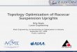 Topology Optimization of Racecar Suspension Uprights · 2019-06-24 · Topology Optimization of Racecar Suspension Uprights. Billy Wight. Luxon Engineering. Altair Engineering, An