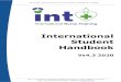 International Student Handbook - International Nurse Training · INT – International Student Handbook Version 4.3 Last updated: 01.03.20 RTO: 45232 CRICOS Provider: 03638D info@int.edu.au