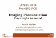 TESOL-SPAIN Imaging pronunciation – from sight to sound · From sight to sound!"#$%&’()*+,-./0!1 ,2$ Robin Walker robin@englishglobalcom.com /æ/ back can have Talk to the world