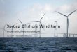 Sprogø Offshore Wind Farm - Sund og Bælt · ESP Consulting Nordic ApS (“ESP onsulting”) has been engaged by A/S Storebælt (the “Owner”) as their exclusive financial advisor