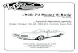 1966-70 Mopar B-BodyRoad Runner (Except 1970), GTX Dodge: Charger (Except 1966-67), Coronet, Super Bee 901232 REV B 05/12/17, PG 1 OF 12 18865 Goll St. San Antonio, TX 78266 Phone: