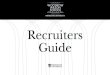 Graduate Career Services Staff · Recruiters pre-select students by reviewing the résumés of interested students which the Office of Graduate Career Services has forwarded. Recruiters