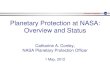 Planetary Protection Planetary Protection at NASA ... · –The OSIRIS-REx asteroid sample return mission faces organic contamination constraints driven by science, but relevant to