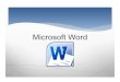 Microsoft Wordcstoatp.weebly.com/uploads/9/2/3/2/92320284/day16_ms_word.pdf · What is MS Word? Microsoft Word is a word processing program made by Microsoft. It is part of a bunch