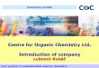 Centre for Organic Chemistry Ltd. Introduction of company · DyStar –Aliachem meeting Company Profile 2017 7 Phthalocyanines as photosensitizers - Absorption capability of light