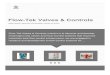 Flow-Tek Valves & Controls · PDF file Control Valve, Motorized / Electrical Actuator operated Control Valve, Ball Valve, Gate Valve, Globe Valve, Check Valve, Butterfly Valve, Diaphragm