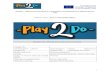 PROJECT CODE - 2016-1-UK01-KA202-024613play2do.eu/wp-content/uploads/2018/10/O3-A2-Teacher... · 2018. 10. 30. · 1 Play2Do – Обучителни материали за употребата