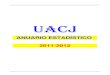 UACJ estadistico... · Presentación El Anuario Estadístico correspondiente al ciclo escolar 2011-2012, comprende datos relativos a oferta educativa, población escolar, personal