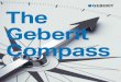The Geberit Compass · 2018. 8. 14. · A compass is an extremely useful guiding instrument, and is absolutely essential for anyone pursuing an ambitious goal. The Geberit Group is