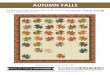 AUTUMN FALLS Just Kisses · 2020. 6. 10. · five 3” x WOF strips. Subcut: sixty-six 3” squares Notes Before You Begin Cutting Instructions Color Fabric Name/SKU Yardage SRKM-19317-92