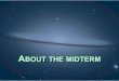 ABOUT THE MIDTERM F2015 R… · Astronomy 1 - Elementary Astronomy LA Mission College Levine F2015 About the Midterm • KEY ideas: • Terrestrial planet characteristics vs. Jovian
