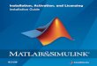 Installation Guide Installation, Activation, and Licensing · March 2014 Online only Revised for MATLAB 8.3 (Release 2014a) October 2014 Online only Revised for MATLAB 8.4 (Release