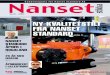 Kundemagasin for Nanset Standard AS Nanset stikka · 2017. 11. 27. · Nanset Stikka - Vei og Anlegg spesial NY KVALITETSTILT FRA NANSET STANDARD side 5 Nanset stikka Kundemagasin