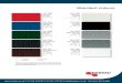 Internal RAL 3000 Flame red ND 320 RAL 5010 Gentian blue ... · Moss green ND 637 RAL 7016 A nthracite grey ND 701 RAL 8017 Chocolate brown ND 845 A Aluminium S steel Standard RAL